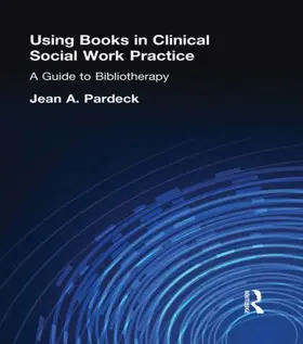 Pardeck |  Using Books in Clinical Social Work Practice | Buch |  Sack Fachmedien