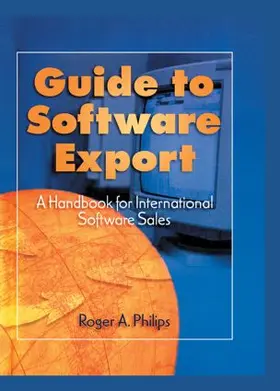 Philips | Guide To Software Export: A Handbook For International Software Sales | Buch | 978-0-7890-0143-6 | www2.sack.de