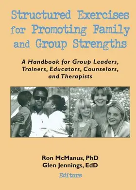 Trepper / Jennings / Mcmanus |  Structured Exercises for Promoting Family and Group Strengths | Buch |  Sack Fachmedien