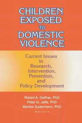 Jaffe |  Children Exposed to Domestic Violence | Buch |  Sack Fachmedien