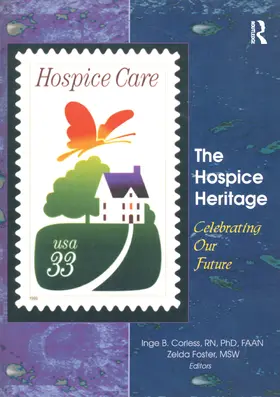 Corless / Foster |  The Hospice Heritage | Buch |  Sack Fachmedien