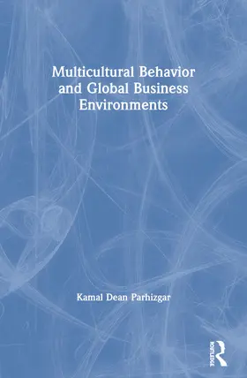 Parhizgar | Multicultural Behavior and Global Business Environments | Buch | 978-0-7890-1262-3 | www2.sack.de