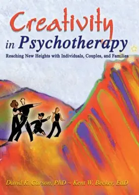 Carson / Becker |  Creativity in Psychotherapy | Buch |  Sack Fachmedien