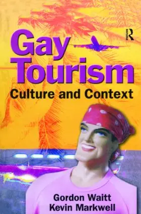 Waitt / Markwell |  Gay Tourism | Buch |  Sack Fachmedien