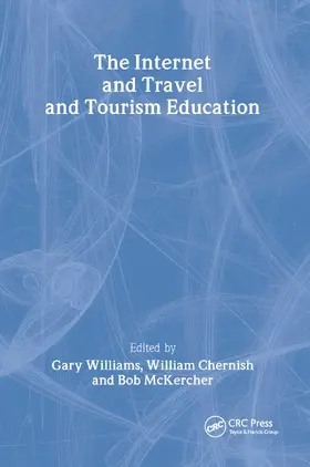 Mckercher / Williams / Chernish | The Internet and Travel and Tourism Education | Buch | 978-0-7890-1651-5 | sack.de