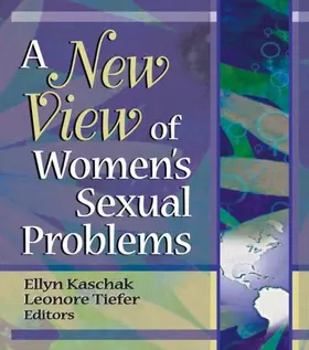 Kaschak / Tiefer |  A New View of Women's Sexual Problems | Buch |  Sack Fachmedien