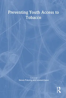 Pokorny / Jason |  Preventing Youth Access to Tobacco | Buch |  Sack Fachmedien