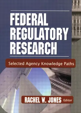 Jones |  Federal Regulatory Research | Buch |  Sack Fachmedien