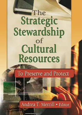 Merril T |  The Strategic Stewardship of Cultural Resources | Buch |  Sack Fachmedien