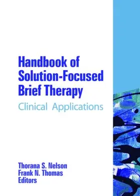 Nelson / Thomas |  Handbook of Solution-Focused Brief Therapy | Buch |  Sack Fachmedien