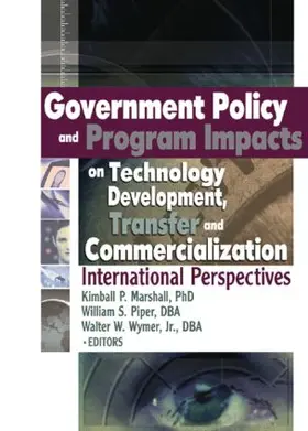 Marshall / Piper |  Government Policy and Program Impacts on Technology Development, Transfer, and Commercialization | Buch |  Sack Fachmedien