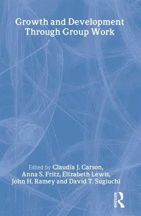 Carson / Lewis / Fritz |  Growth and Development Through Group Work | Buch |  Sack Fachmedien