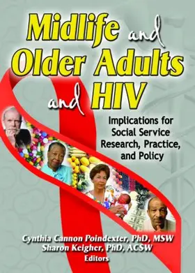 Keigher / Poindexter |  Midlife and Older Adults and HIV | Buch |  Sack Fachmedien