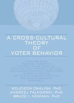 Cwalina / Falkowski / Newman |  A Cross-Cultural Theory of Voter Behavior | Buch |  Sack Fachmedien