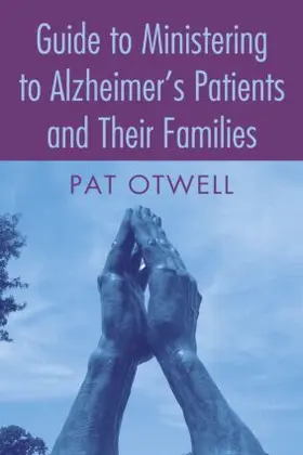 Otwell | Guide to Ministering to Alzheimer's Patients and Their Families | Buch | 978-0-7890-2903-4 | sack.de