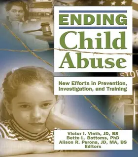 Vieth / Bottoms / Perona |  Ending Child Abuse | Buch |  Sack Fachmedien