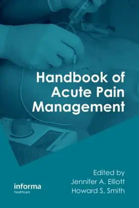 Elliott / Smith |  Handbook of Acute Pain Management | Buch |  Sack Fachmedien