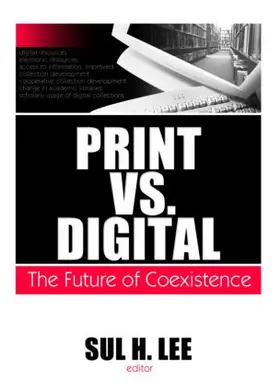 Lee | Print vs. Digital | Buch | 978-0-7890-3575-2 | www2.sack.de
