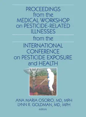 Osorio |  Proceedings from the Medical Workshop on Pesticide-Related Illnesses from the International Conferen | Buch |  Sack Fachmedien