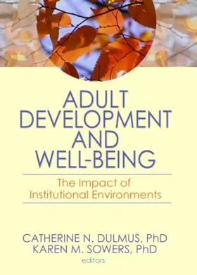 Dulmus / Sowers |  Adult Development and Well-Being | Buch |  Sack Fachmedien