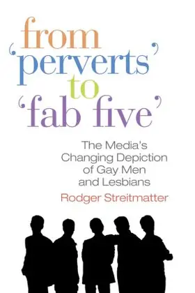 Streitmatter |  From Perverts to Fab Five | Buch |  Sack Fachmedien