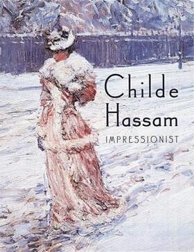 Adelson / Gerdts / Cantor |  Childe Hassam: Impressionist | Buch |  Sack Fachmedien
