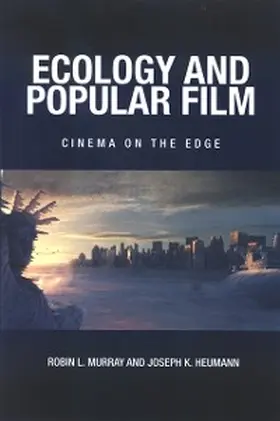 Murray / Heumann |  Ecology and Popular Film | eBook | Sack Fachmedien