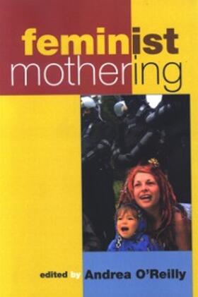 O'Reilly |  Feminist Mothering | eBook | Sack Fachmedien