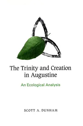 Dunham |  The Trinity and Creation in Augustine | eBook | Sack Fachmedien