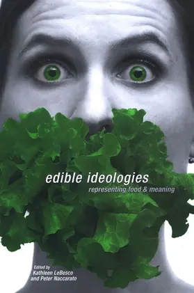 LeBesco / Naccarato |  Edible Ideologies | eBook | Sack Fachmedien