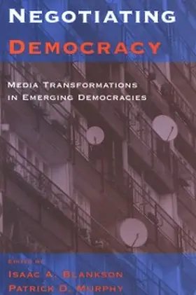 Blankson / Murphy |  Negotiating Democracy | eBook | Sack Fachmedien
