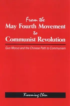 Chen |  From the May Fourth Movement to Communist Revolution | eBook | Sack Fachmedien