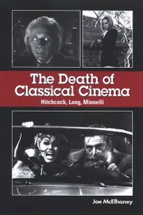 Mcelhaney |  The Death of Classical Cinema | eBook | Sack Fachmedien