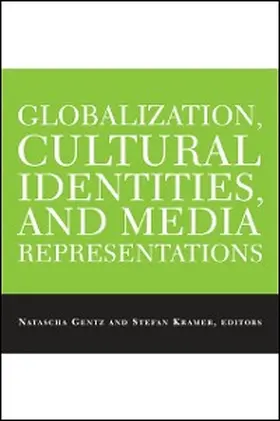 Gentz / Kramer |  Globalization, Cultural Identities, and Media Representations | eBook | Sack Fachmedien