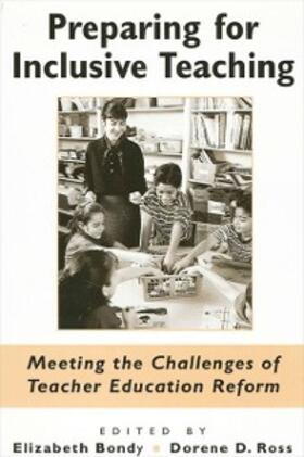 Bondy / Ross |  Preparing for Inclusive Teaching | eBook | Sack Fachmedien