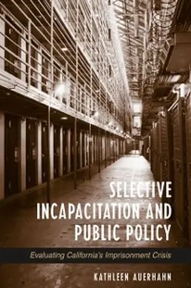 Auerhahn |  Selective Incapacitation and Public Policy | eBook | Sack Fachmedien