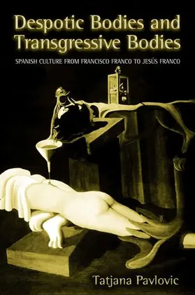 Pavlovic |  Despotic Bodies and Transgressive Bodies | eBook | Sack Fachmedien