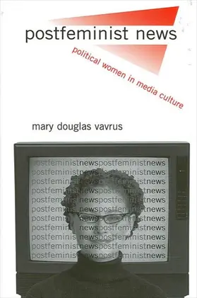 Vavrus |  Postfeminist News | eBook | Sack Fachmedien