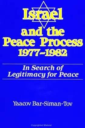 Bar-Siman-Tov |  Israel and the Peace Process 1977-1982 | eBook | Sack Fachmedien