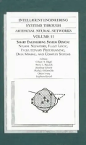 Dagli / Buczak / Ghosh |  Intelligent Engineering Systems Through Artificial Neural Networks, Volume 11 | Buch |  Sack Fachmedien