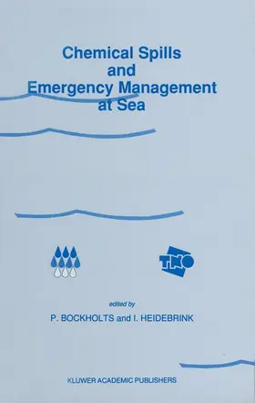 Bockholts / Heidebrink |  Chemical Spills and Emergency Management at Sea | Buch |  Sack Fachmedien