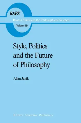 Janik |  Style, Politics and the Future of Philosophy | Buch |  Sack Fachmedien