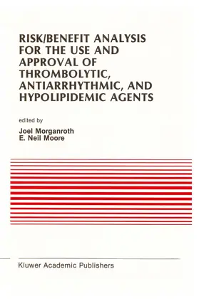 Morganroth / Moore |  Risk/Benefit Analysis for the Use and Approval of Thrombolytic, Antiarrhythmic, and Hypolipidemic Agents | Buch |  Sack Fachmedien