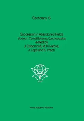 Osbornová / Prach / Kovárová |  Succession in Abandoned Fields | Buch |  Sack Fachmedien