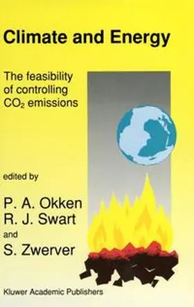 Okken / Swart / Zwerver |  Climate and Energy: The Feasibility of Controlling CO2 Emissions | Buch |  Sack Fachmedien