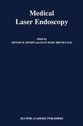 Jensen / Brunetaud |  Medical Laser Endoscopy | Buch |  Sack Fachmedien