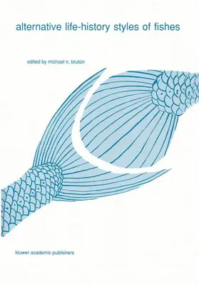 Bruton |  Alternative life-history styles of fishes | Buch |  Sack Fachmedien