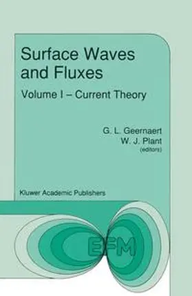 Geernaert / Plant |  Surface Waves and Fluxes | Buch |  Sack Fachmedien
