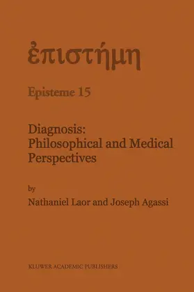 Agassi / Laor |  Diagnosis: Philosophical and Medical Perspectives | Buch |  Sack Fachmedien