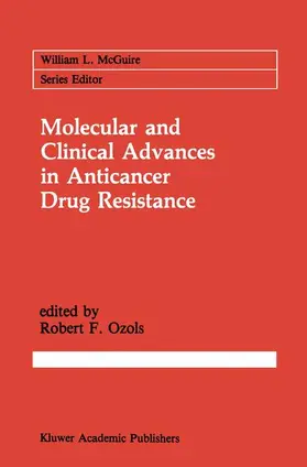 Ozols |  Molecular and Clinical Advances in Anticancer Drug Resistance | Buch |  Sack Fachmedien